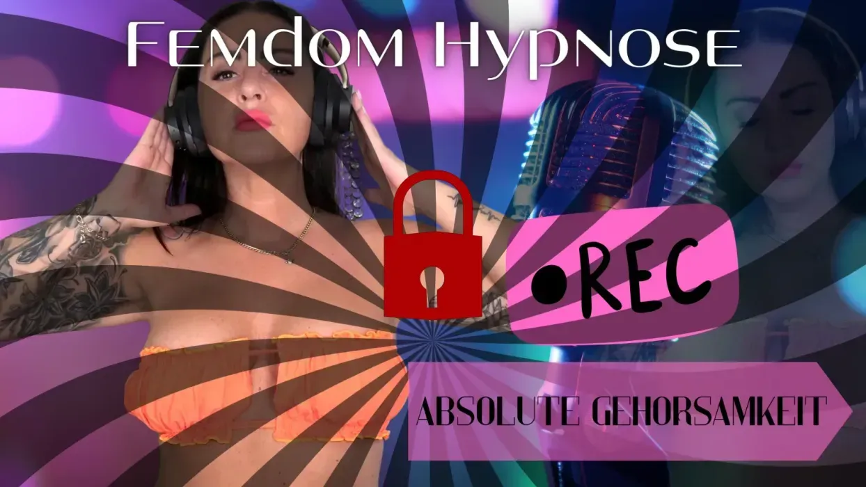 FEMDOM HYPNOSE! Absolute Gehorsamkeit