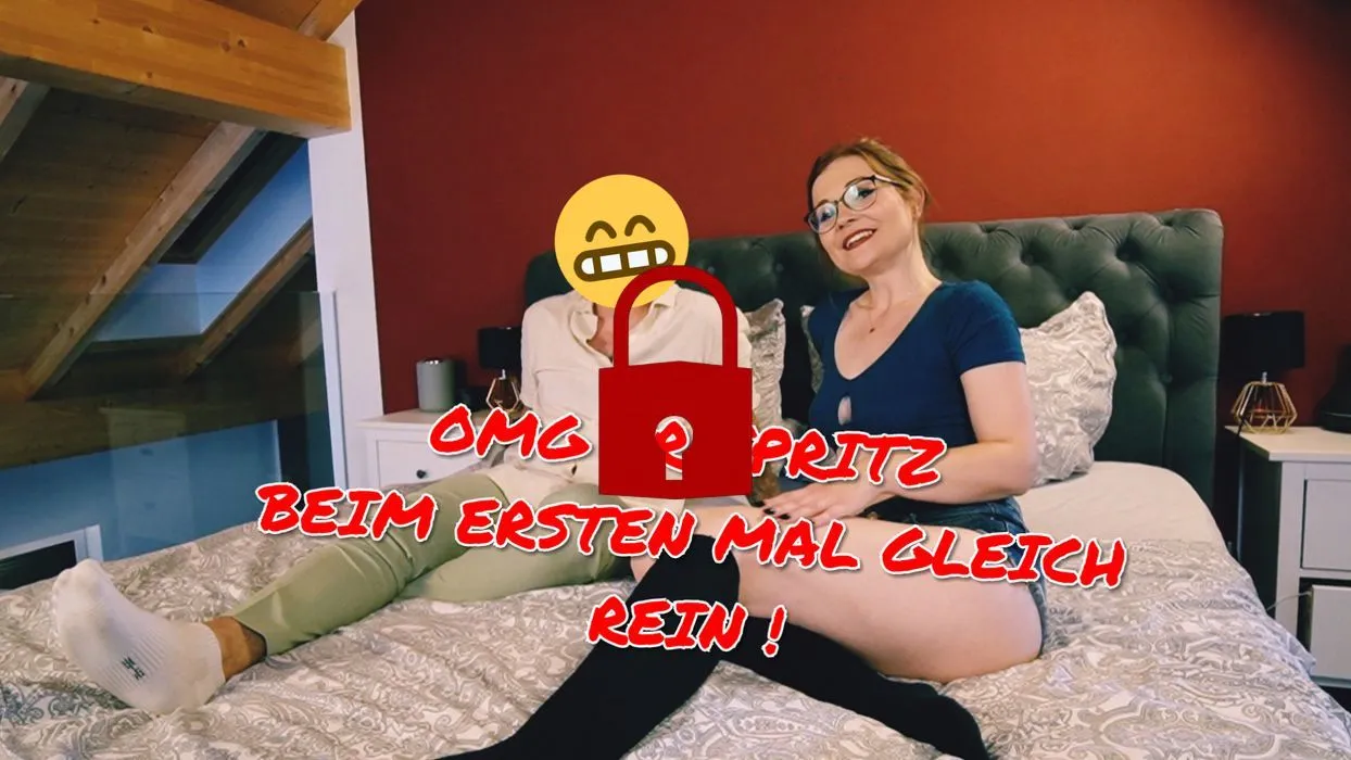 Userdreh!! OMG beim ERSTEN Mal spritzt er gleich rein!!