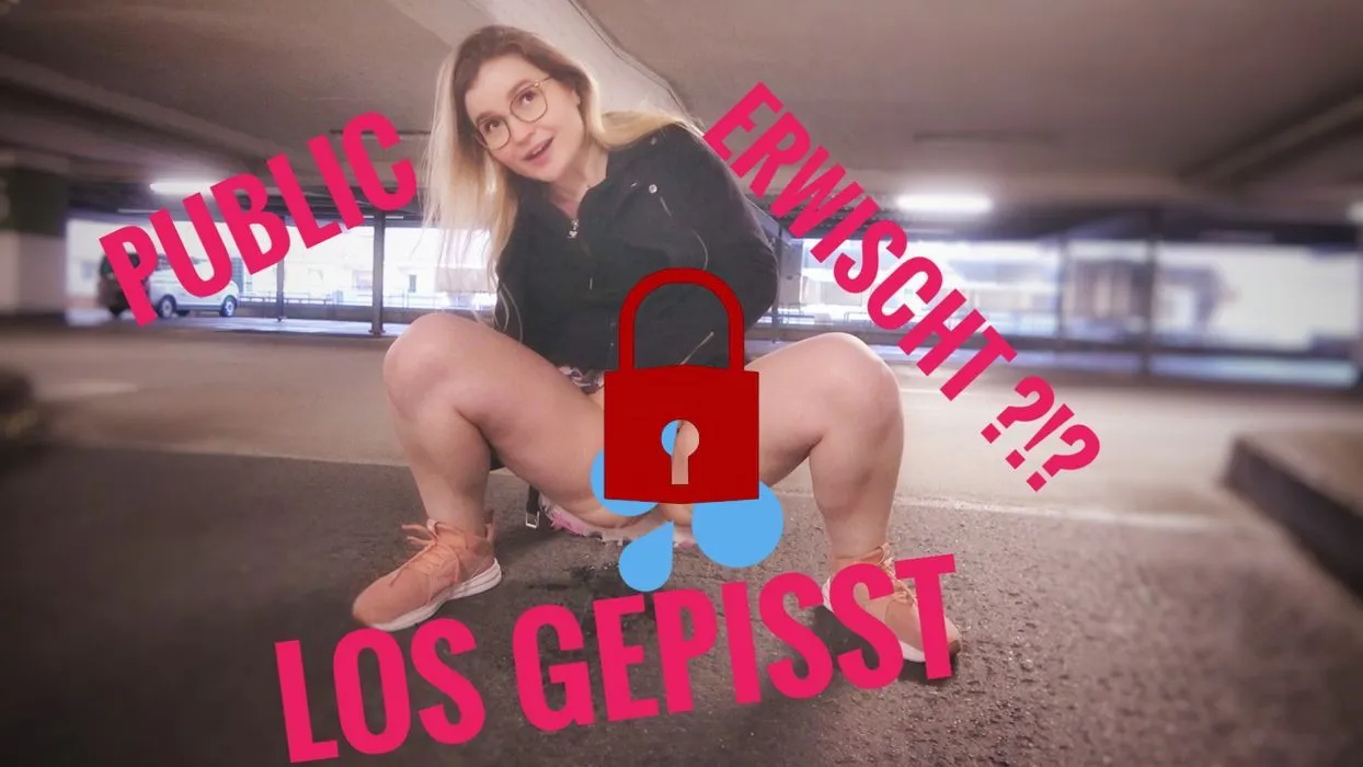 Public Los Gepisst Erwischt ?!?