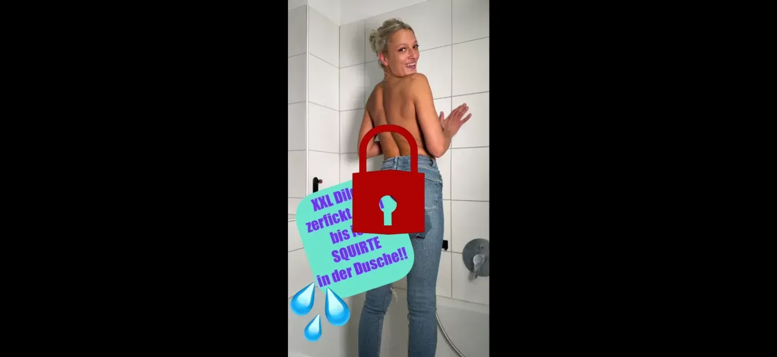 XXL Dildo zerfickt mich bis ich SQUIRTE in der Dusche!