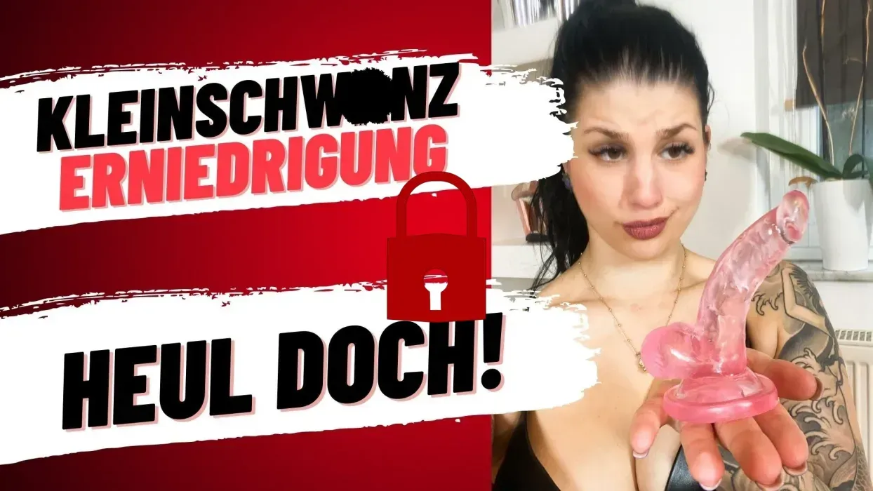 Kleinschwanz - Erniedrigung! Bis du heulst!