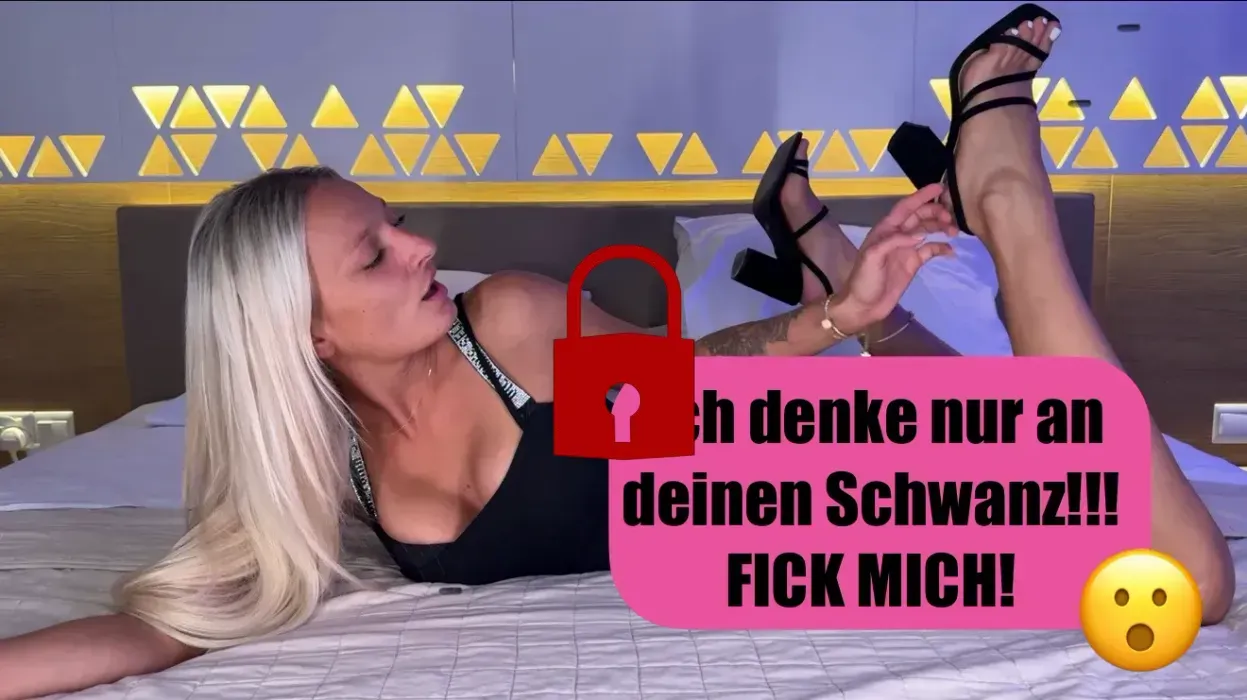 Ich denke nur an deinen Schwanz!!! FICK MICH!