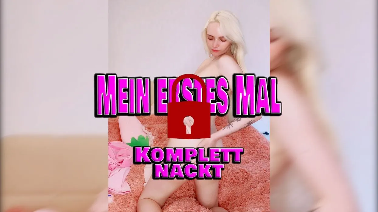 Mein erstes Mal... Komplett nackt