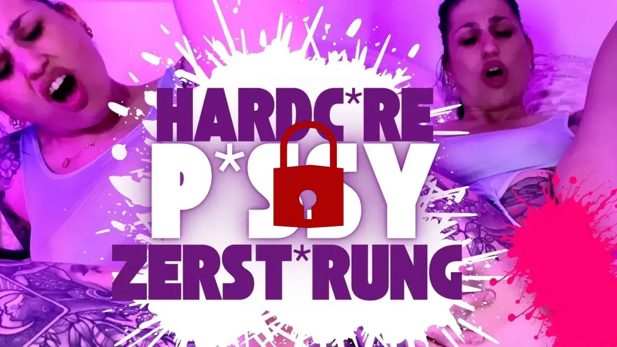 Hardcore Pussy Zerstörung! 