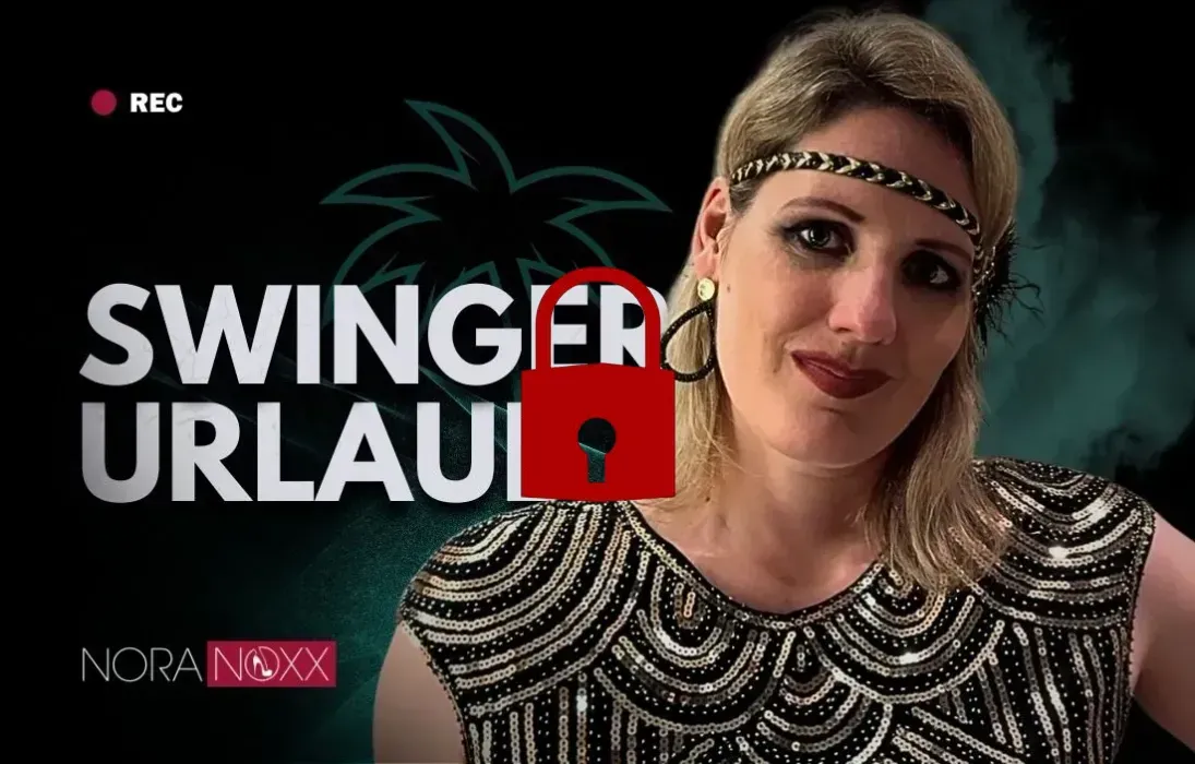Nora erklärt: 4 Tage Swingen: Urlaub unter Gleichgesinnten
