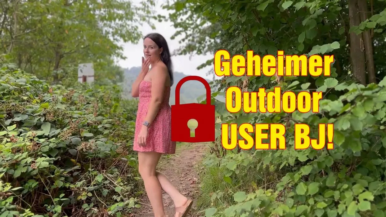Geheimer Outdoor USER BJ!
