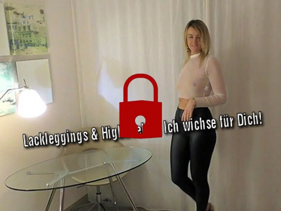 Lackleggings & Highheels  I Ich wichse für Dich!