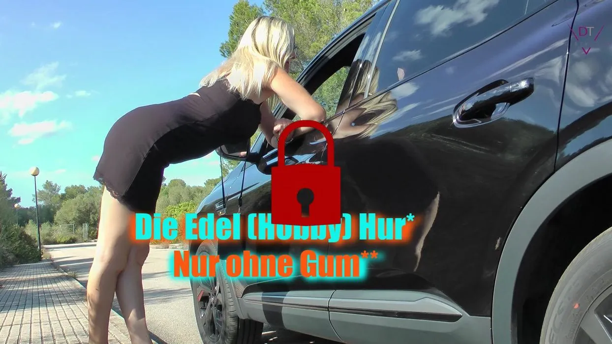 Die Edel (Hobby) Hure! Bitte NUR blank!