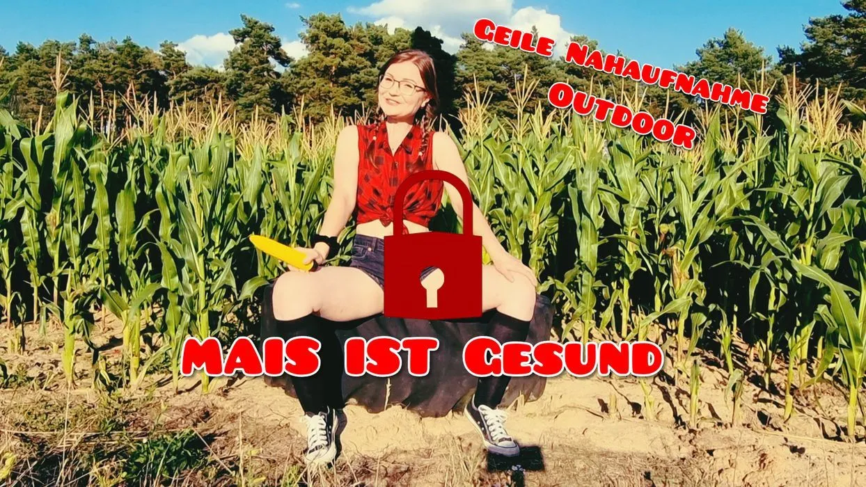 Mais Schmeckt gut und TUT DER MUSCHI GUT
