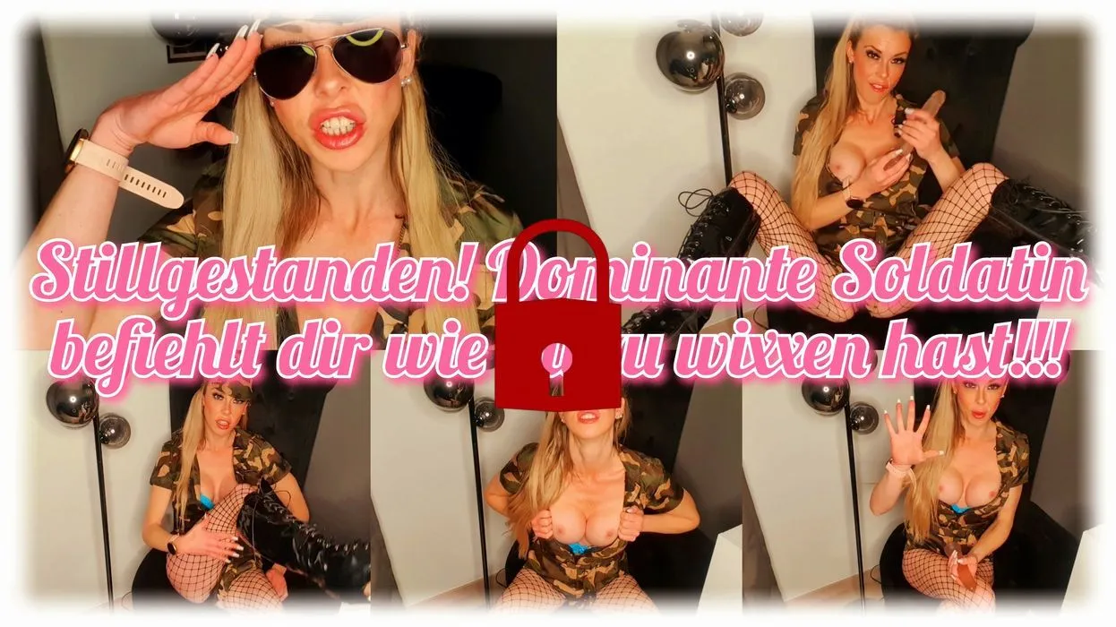 Stillgestanden! Dominante Soldatin befiehlt dir wie du zu wixxen hast!!!
