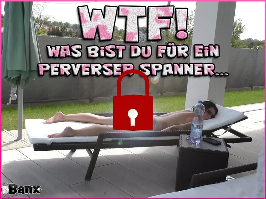 WTF! What kind of perverted voyeur are you...
