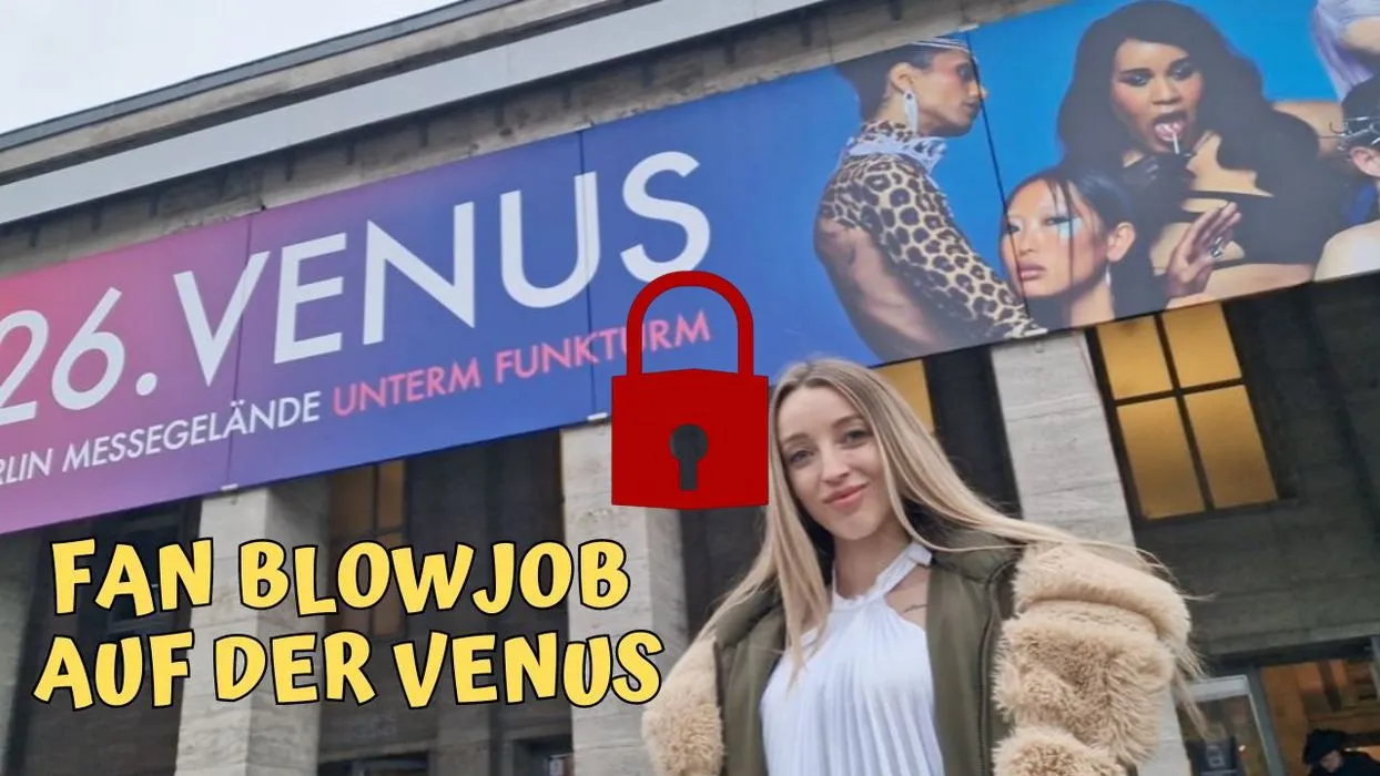 Fan Blowjob auf der Venus 2023