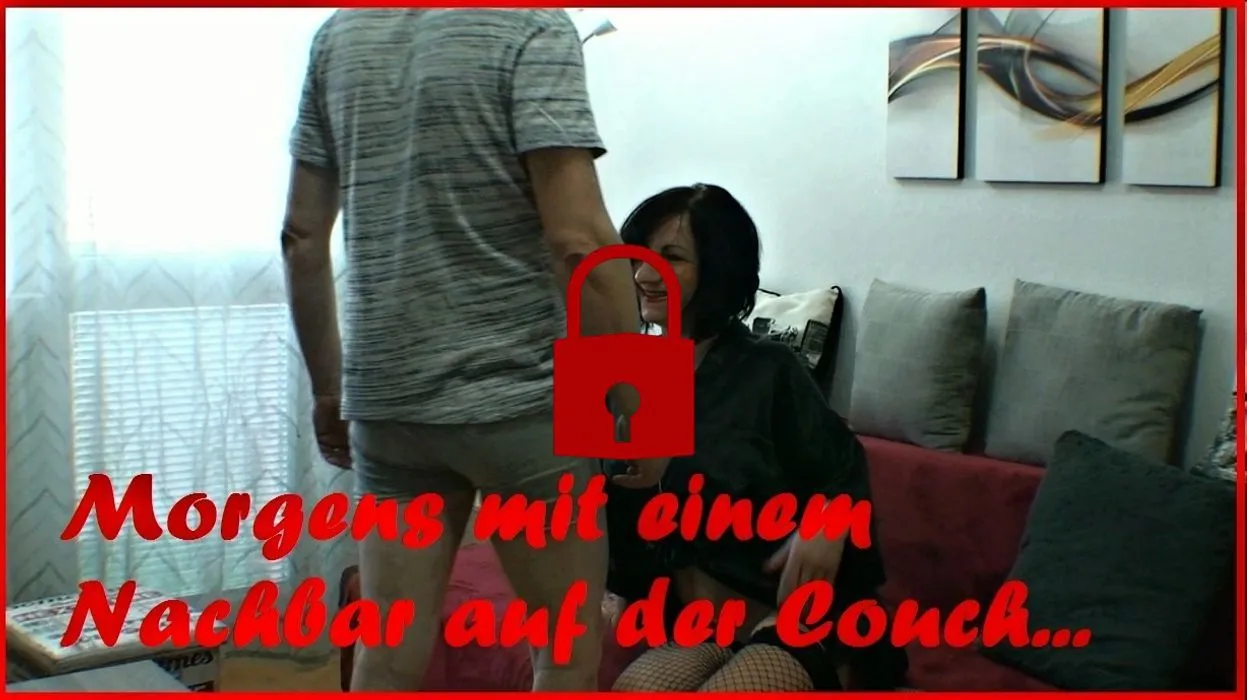 Morgens mit einem Nachbar auf der Couch...